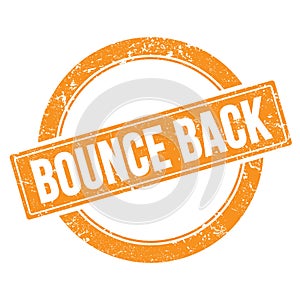 BOUNCE BACK text on orange grungy round stamp