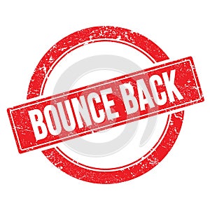 BOUNCE BACK text on red grungy round stamp