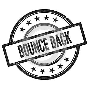 BOUNCE BACK text written on black vintage round stamp