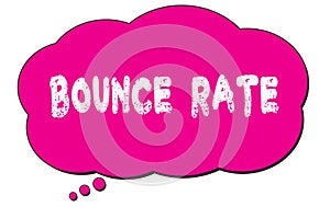 BOUNCE  RATE text written on a pink thought bubble