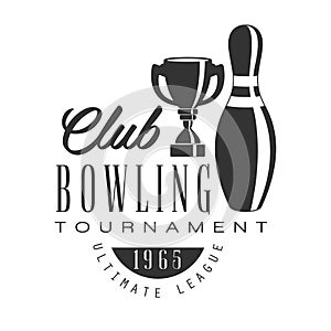 Bowling club tournament ultimate league vintage label. Black and white vector Illustration