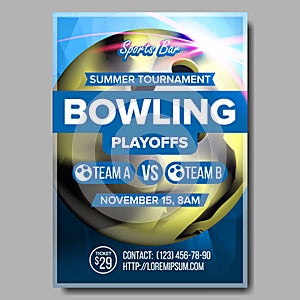 Bowling Poster Vector. Design For Sport Pub, Cafe, Bar Promotion. Bowling Ball. Modern Tournament. A4 Size. Championship