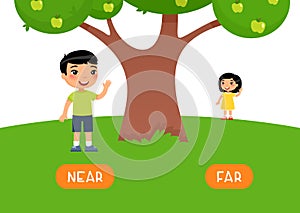 Boy stands NEAR and girl stands FAR. Antonyms word card vector template.