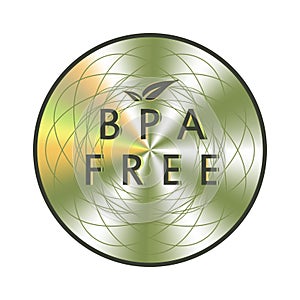 BPA free holographic sticker. Round hologram realistic stamp. Vector element for non toxic plastic product promotion