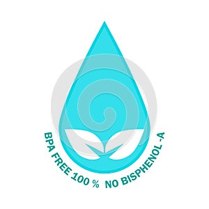 BPA FREE Logo. Waterdrop design with BPA-free 100%, Guarantee, no Bisphenol-A for plastic non-toxic on white background. Logo.