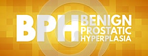 BPH - Benign Prostatic Hyperplasia acronym