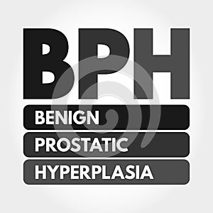 BPH - Benign Prostatic Hyperplasia acronym