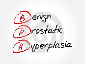 BPH - Benign Prostatic Hyperplasia acronym, medical concept