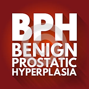 BPH - Benign Prostatic Hyperplasia acronym, medical concept background