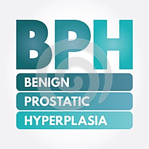 BPH - Benign Prostatic Hyperplasia acronym