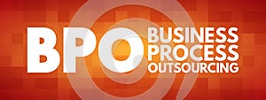 BPO - Business Process Outsourcing acronym