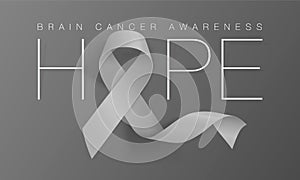 Brain Cancer Awareness Calligraphy Poster Design. Hope Realistic Grey Ribbon. May is Cancer Awareness Month. Vector