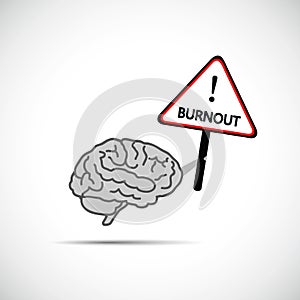 Brain holding placard with the word burnout brain need help concept