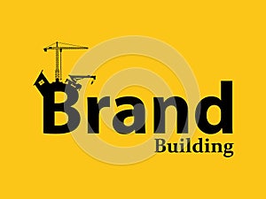 Brand branding building development illustration with sillhouette text crane bulldozer and construction