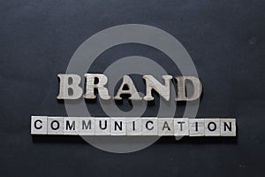 Brand Communication. Business Marketing Words Typography Concept