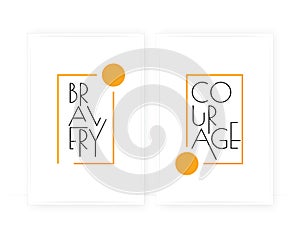 Bravery Courage, vector. Scandinavian minimalist poster design