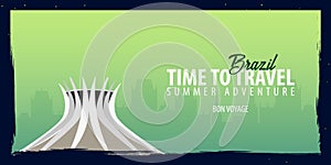 Brazil banner. Time to Travel. Journey, trip and vacation. Vector flat illustration.