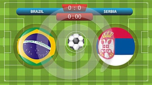 Brazil vs Serbia soccer match template