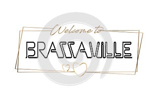 Brazzaville Welcome to text Neon lettering typography. Word for logotype, badge, icon, postcard, logo, banner Vector Illustration