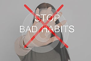 Break bad habits. Young woman making stop gesture, text crossed with red lines