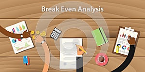 Break even analysis illustration with team work together money paper document