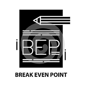 break even point icon, black vector sign with editable strokes, concept illustration