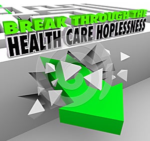 Break Through the Health Care Hopelessness Get Insurance Coverage photo