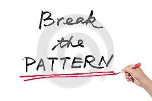 Break the pattern
