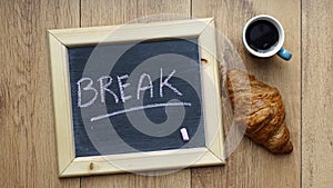 Break written