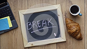 Break written