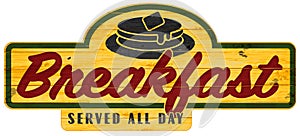 Breakfast Served All Day Sign Plaque Pancakes