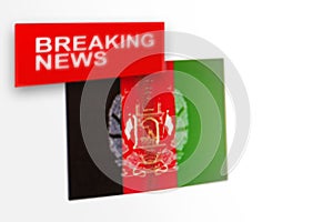 Breaking news, Afghanistan country`s flag and the inscription news