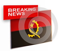 Breaking news, Angola country`s flag and the inscription news