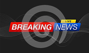 Breaking News on black background with wave. Planet News Background Business Technology. Vector illustration template for your