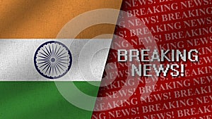 Breaking News and India Realistic Two Flags Together
