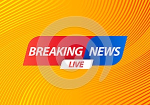 Breaking News Live Banner on Yellow Wavy Lines Background. Business and Technology News Background. Vector Illustration