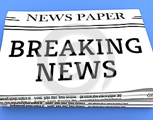 Breaking News Means Current Newspapers 3d Rendering photo