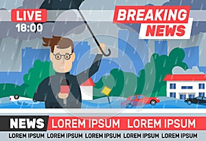 Breaking news reporter journalist live broadcasting  rainy weather  storm flood city photo