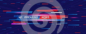 Breaking News template title with shadow and light effects on the technology background for screen TV channel. Flat vector