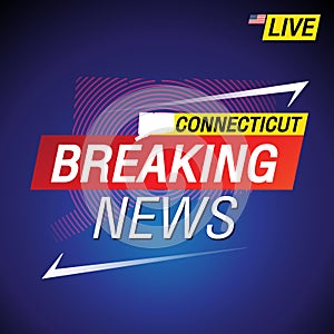 Breaking news. United states of America with backgorund. Connecticut and map on Background vector art image illustration