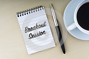 BREAKOUT SESSION text