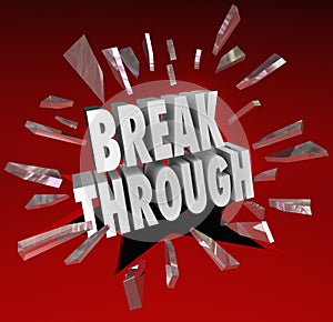 Breakthrough Break Through Word Glass Breaking