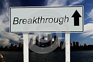 Breakthrough go straight sign photo