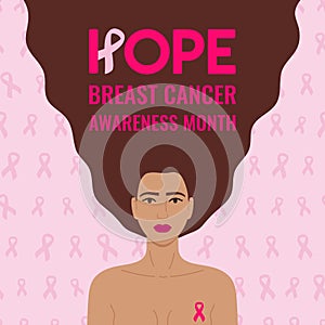 Breast Cancer Awareness Month. Hope phrase. Brown woman with pink ribbon on chest with lettering on hair. Cancer prevention, women