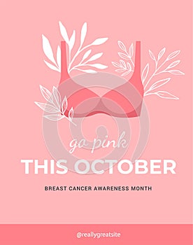 Breast Cancer Awareness month. Pink, minimalistic poster design with bra and flowers. October is Cancer Awareness Month