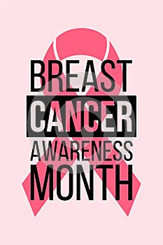 Breast Cancer Awareness Month vector template. Pink ribbon and black text on pink background.