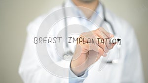 Breast Implantation , Doctor writing on transparent screen