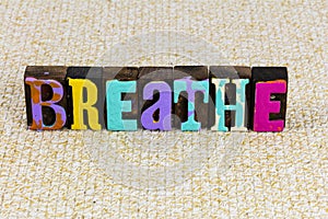 Breathe health wellness lifestyle yoga wellbeing relax patience meditation photo