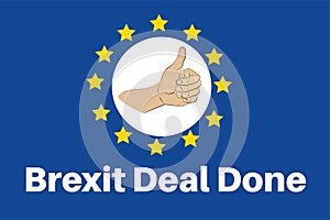 Brexit EU Deal Done with thumbs up - Vector Illustration on a white background