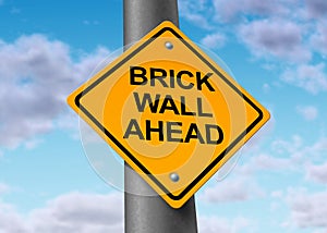 Brick wall ahead road street sign obstacle danger